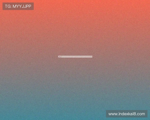 K8凯发百家乐官网安全可靠的在线娱乐平台推荐与详细攻略